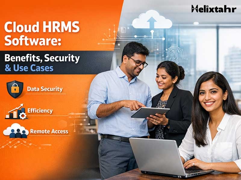 Cloud HRMS Software Benefits, Security & Use Cases