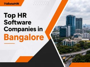 Top HR Software Companies in Bangalore