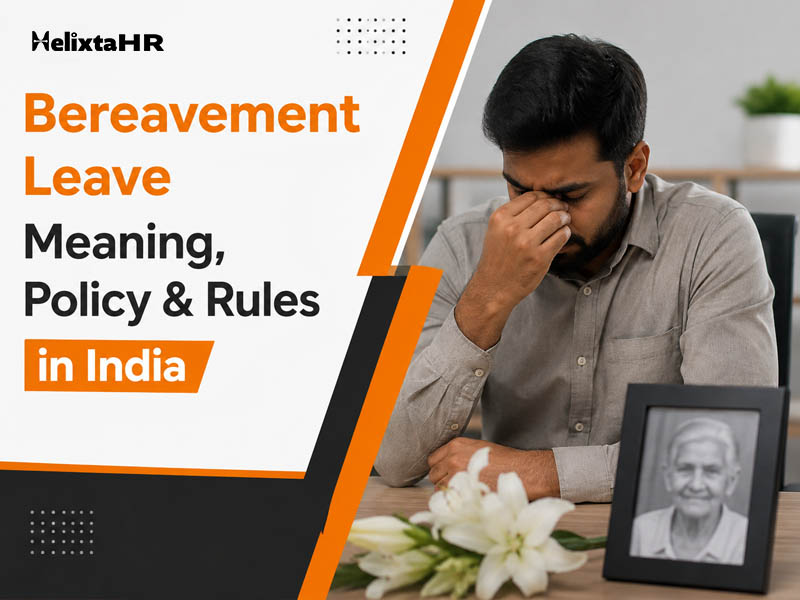 Bereavement Leave: Meaning, Policy & Rules in India